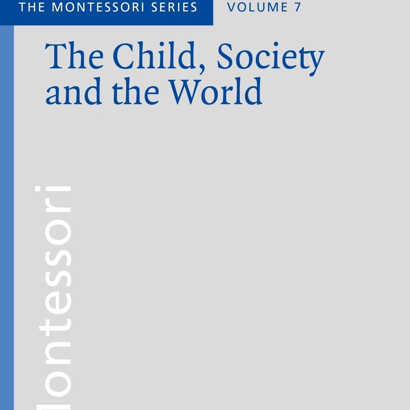 The Child, Society and the World Book Cover