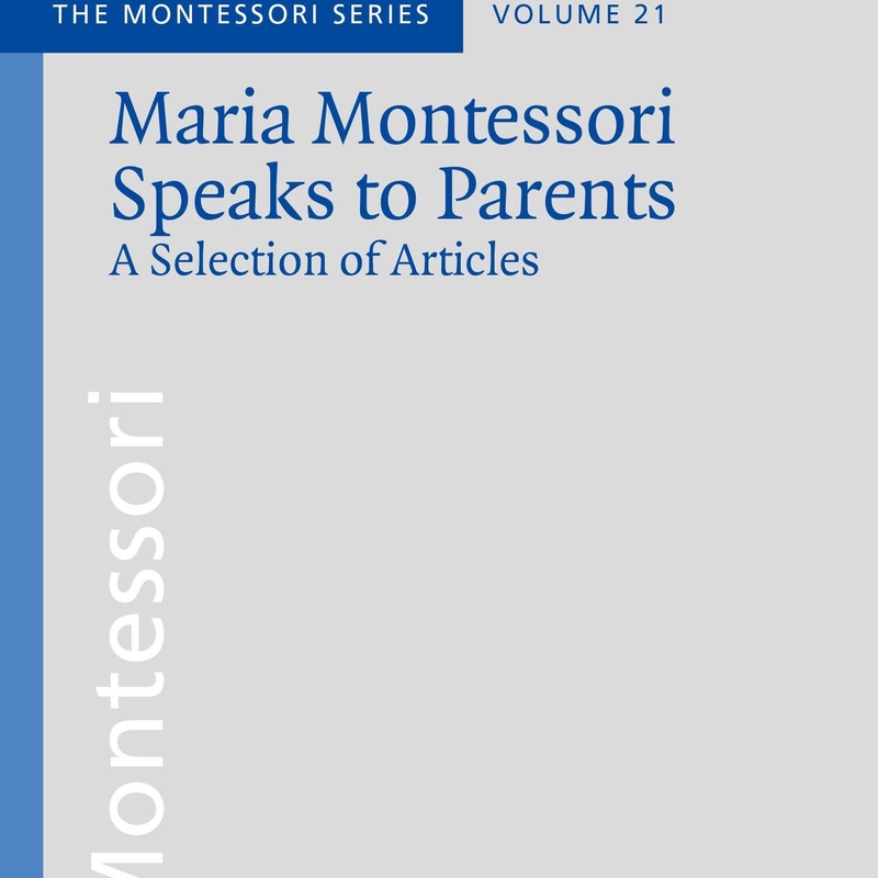 Maria Montessori Speaks to Parents Book Cover