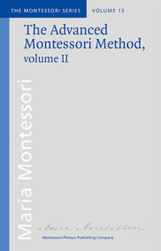 The Advanced Montessori Method Volume II Book Cover