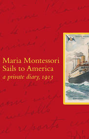 Maria Montessori Sails to America, Book Cover
